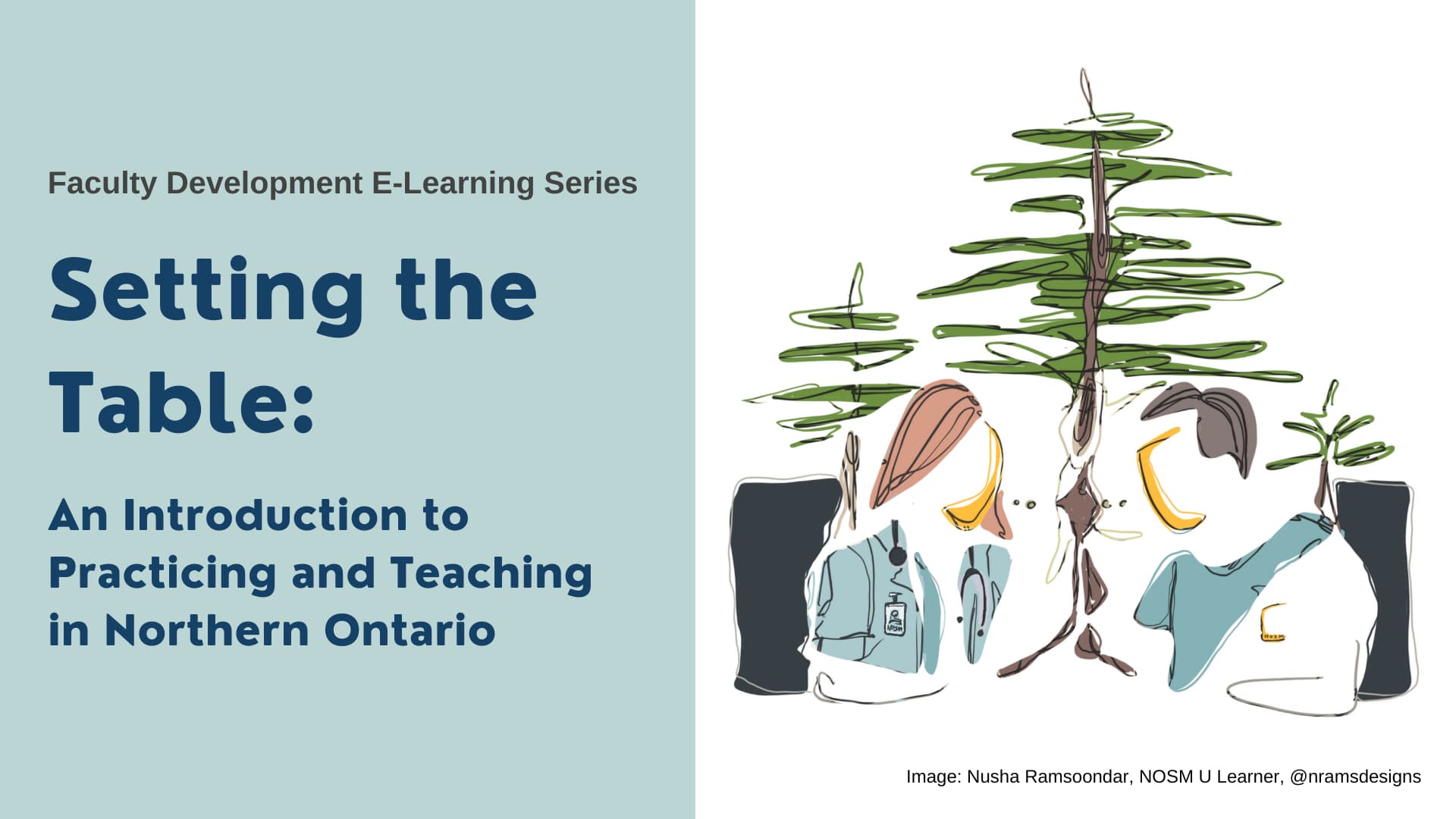 Setting the Table: An Introduction to Teaching and Practicing in Northern Ontario